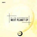 Dj Jim Mastershine Next Planet EP Download Mp3