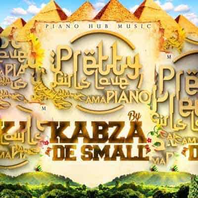 Kabza De Small – Pretty Girls Love Amapiano EP