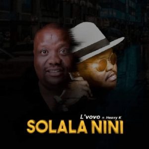 Stream and Download Lvovo Solala Nini new Afro House song 