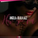 Angel-A Ft. Dlala Lazz - How You Feel Mp3 Download