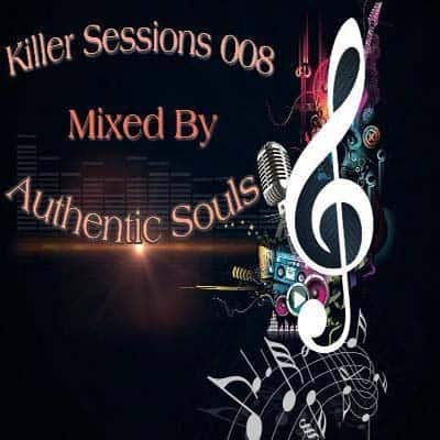 Authentic Souls Killer Session 008 Mix