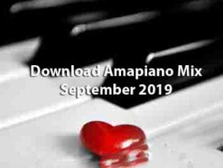 Download Amapiano Mix September 2019