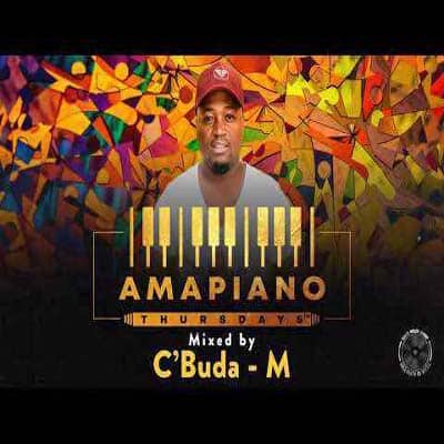 CBuda M Amapiano Thursdays Mix