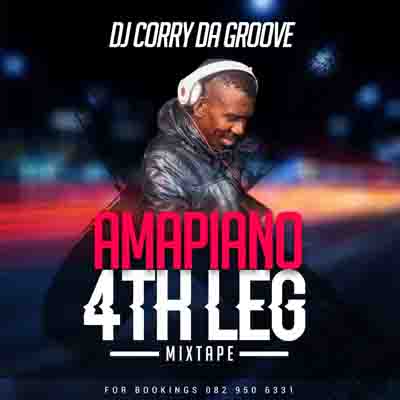 DJ Corry Da Groove - Amapiano 4th Leg MP3 Download Amapiano.co