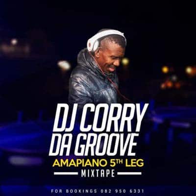 DJ Corry Da Groove - Amapiano 5th Leg MP3 Download