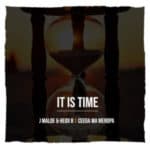 J Maloe & Heidi B x Ceega Wa Meropa – It Is Time mp3 download