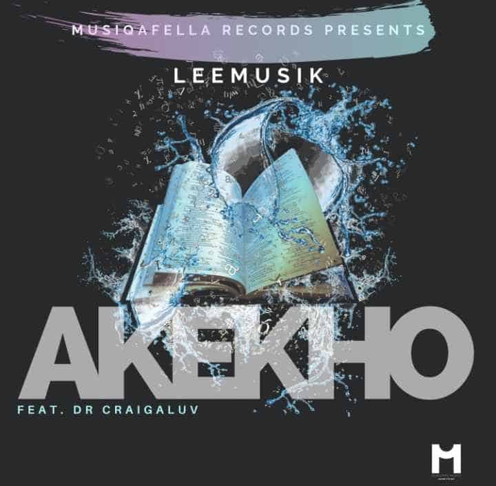 LeeMusiK – Akekho ft. Dr Craigaluv