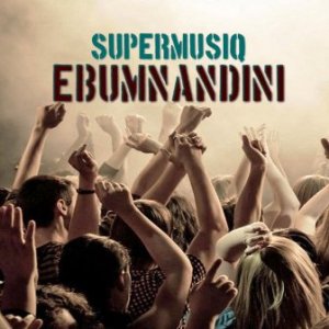 Supermusiq – Ebumnandini Ft. Tapesi