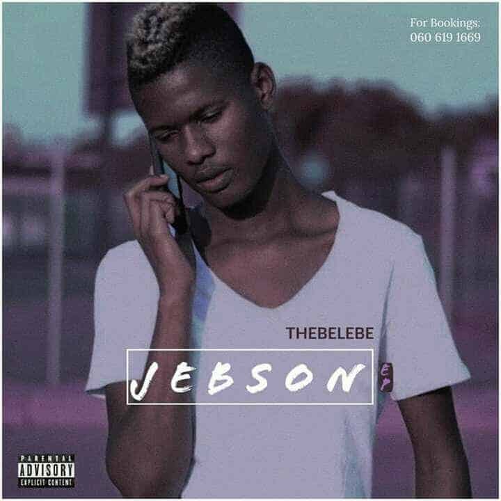 Thebelebe – Jebson EP (Part 1)