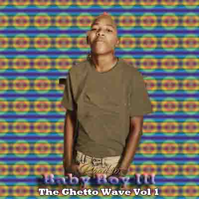 Vigro Deep – The Ghetto Wave Vol 1 (Road to Baby Boy III)