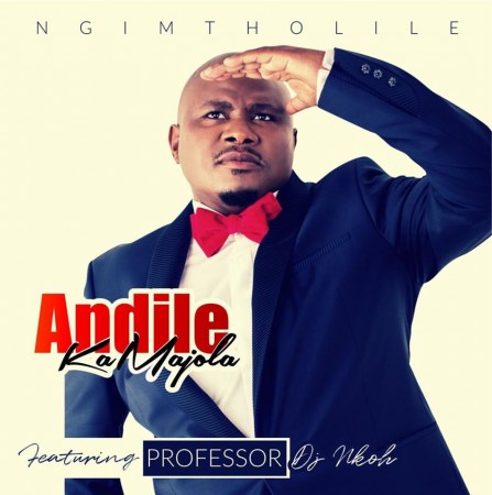 Andile KaMajola – Ngimtholile Ft. Professor & DJ Nkoh
