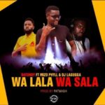 Batondy – Wa Lala wa Sala Ft. Mizo Phyll & DJ Lagugga mp3 download