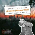 DJ King Tara – Strictly King Tara (Grootman Movement Episode1) mp3 download
