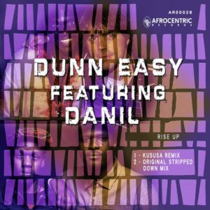 Dunn Easy, Danil – Rise Up (Kususa Remix)