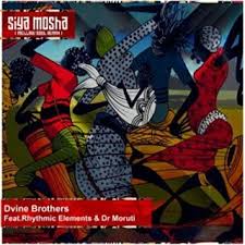 Dvine Brothers – Siya Mosha (Mellow Soul Remix) Ft. Rhythmic Elements & Dr Moruti