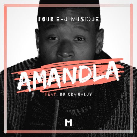 Fourie-J Musique – Amandla Ft. Dr Craigaluv mp3 download