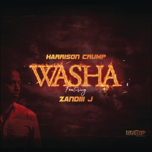 Harrison Crump – Washa Ft. Zandiii J mp3 download