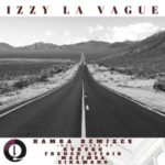 Izzy La Vague – Hamba (KVRVBO Remix) mp3 download