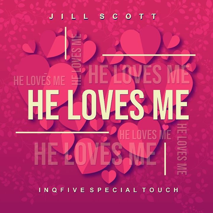 Jill Scott – He Loves Me (InQfive Special Touch) Mp3 download
