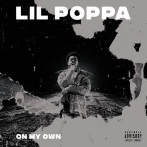 Lil Poppa – On My Own Video