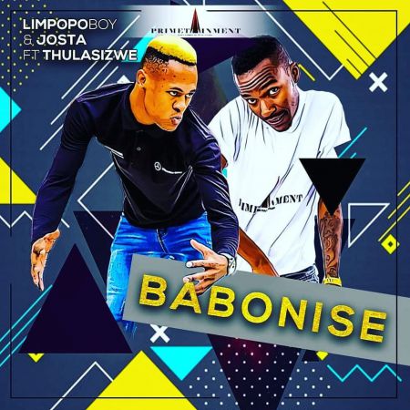 Limpopo Boy & Josta – Babonise Ft. Thulasizwe mp3 download