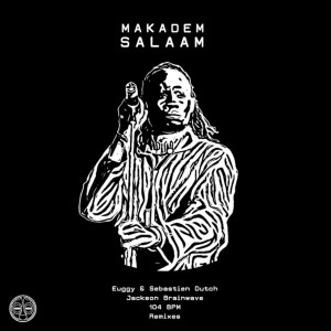 Makadem – Salaam (104 BPM’s Interpretation)