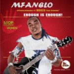 Mfanelo – Enough Is Enough Ft. Mroza mp3 download