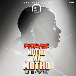 PureVibe – Motho wa Motho Ft. Leon Lee & VersaTeez mp3 download