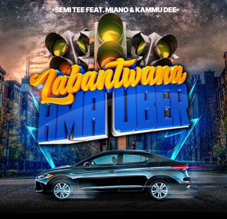 Semi Tee – Labantwana Ama Uber Ft. Miano & Kammu Dee mp3 download