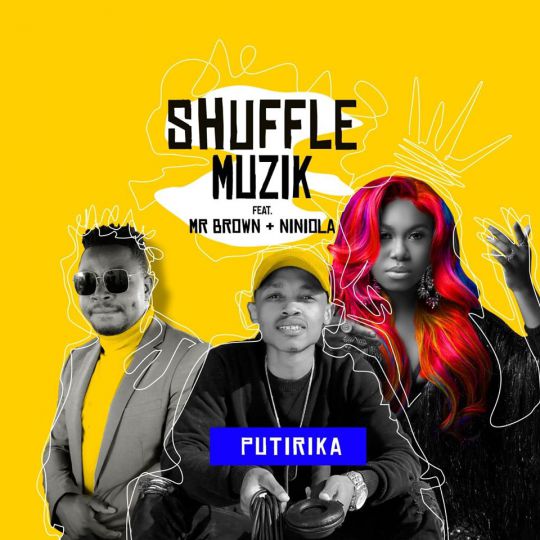 Shuffle Muzik – Putirika ft. Mr Brown & Niniola mp3 download