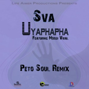 Sva – Uyaphapha (Peto Soul Remix) Ft. Mdosi Viral