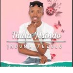 Thula Msindo – Last Breath mp3 download