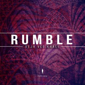 Veja Vee Khali – Rumble (Afro Beat Mix) mp3 download