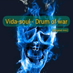 Vida-soul – Drum Of War (Original Mix) mp3 download