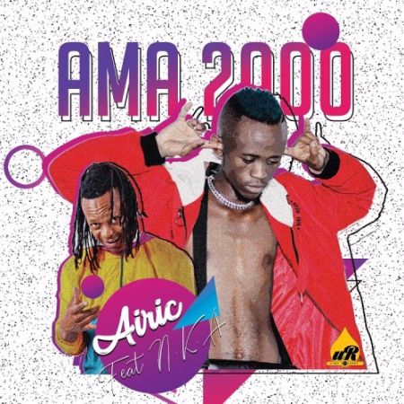 Airic – Ama 2000 ft. NKA