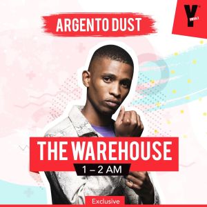 Argento Dust – YFM The Warehouse 1Hour Mix mp3 download