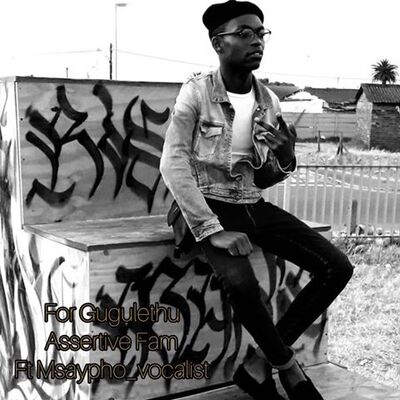 Assertive Fam – For Gugulethu Ft. Msaypho Vocalist