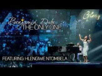 Benjamin Dube – The Only One Ft. Hlengiwe Ntombela mp3 download