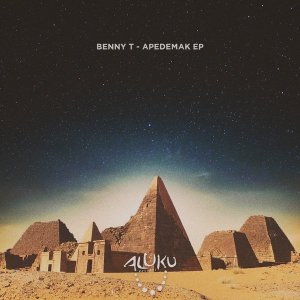 Benny T – Apedemak (Original Mix) Mp3 donwload