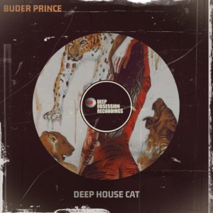 Buder Prince – Deep House Cat (Original Mix)
