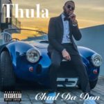 Chad Da Don – Thula mp3 downoad