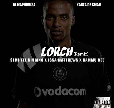 DJ Maphorisa & Kabza De Small – Lorch (Issa Matthews Remix) mp3 download