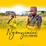 DJ SK & Thembi Mona – Ngenyimini