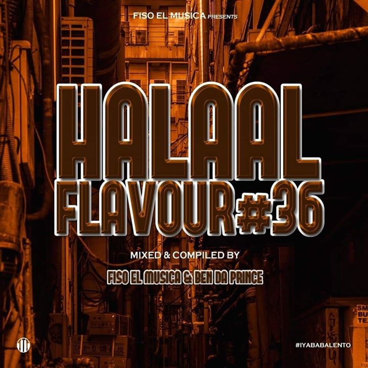 Fiso El Musica & Ben Da Prince – Halaal Flavour #036 Mix