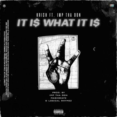 Krish ft IMP Tha Don – It Is What It Is mp3 download