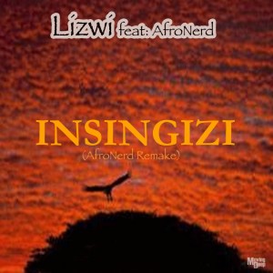 Lizwi – Insingizi (Afronerd Remake) mp3 download