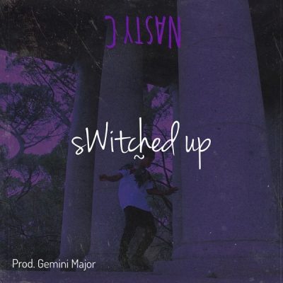 Nasty C – Switched Up mp3 download