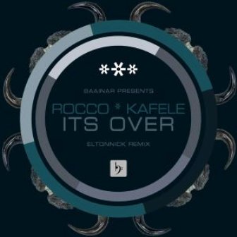 Rocco Rodamaal, Kafele – Its Over (Eltonnick Remix) Mp3 download