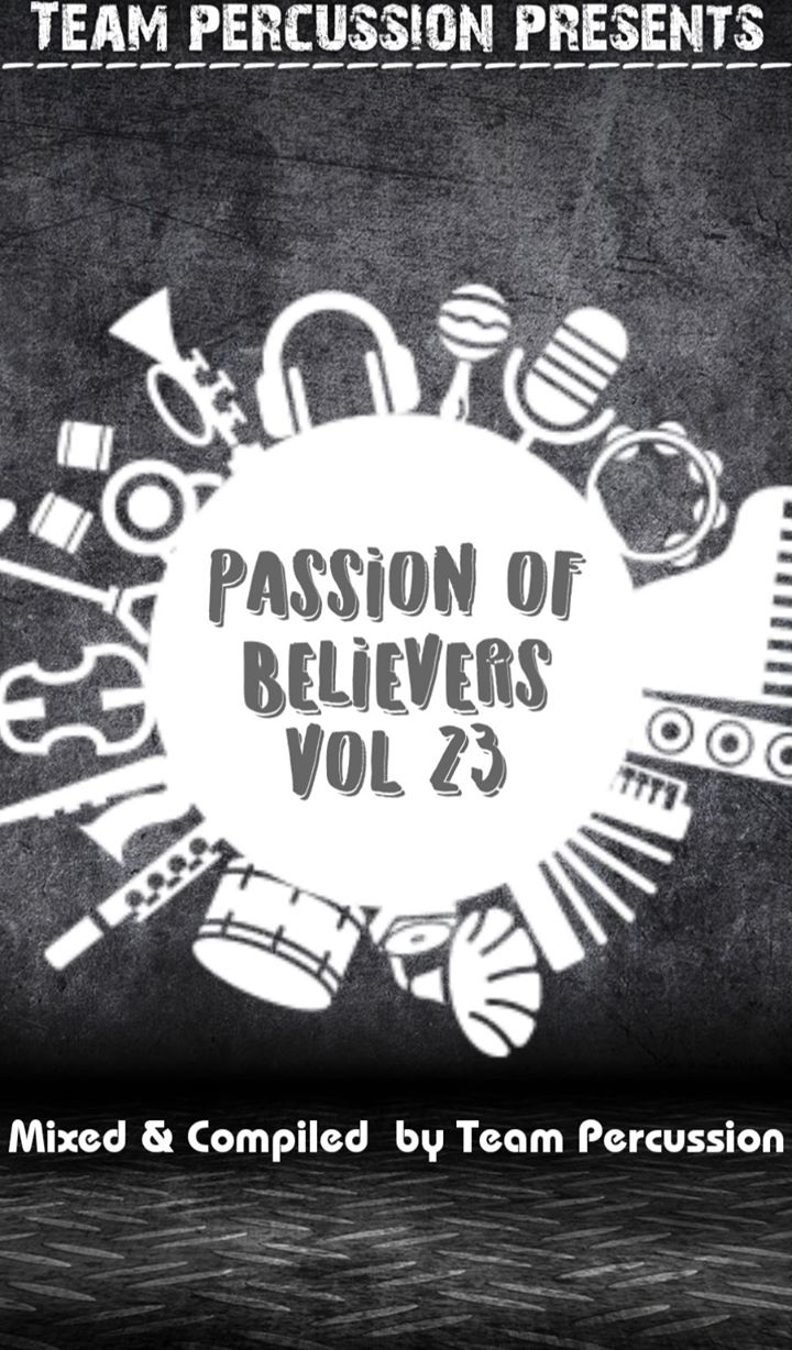 Team Percussion – Passion Of Believers Vol 23