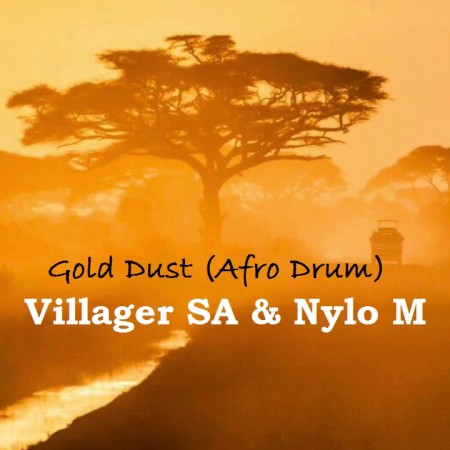 Villager SA & Nylo M – Gold Dust (Afro Drum) mp3 download